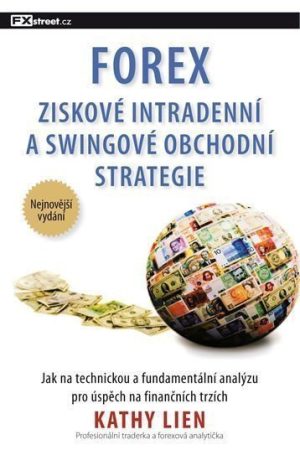 FOREX – Ziskové intradenní a swingové obchodní strategie