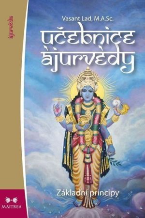 Učebnice ájurvédy I. - Základní principy