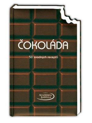Čokoláda - 50 snadných receptů