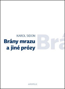 Brány mrazu a jiné prózy