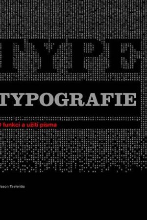Typografie - O funkci a užití písma