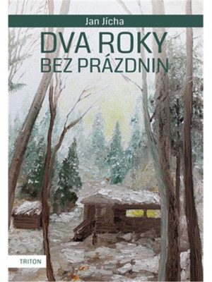 Dva roky bez prázdnin