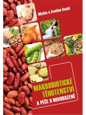 Makrobiotické těhotenství a péče o novorozeně