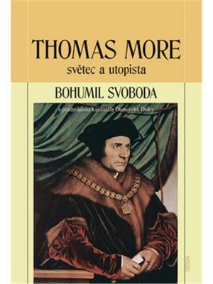 Thomas More - světec a utopista
