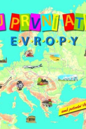 Můj první atlas Evropy aneb putování Vítka a Štěpánky