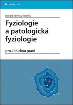 Fyziologie a patologická fyziologie pro klinickou praxi