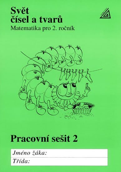 Matematika pro 2. roč. ZŠ Svět čísel a tvarů - pracovní sešit 2