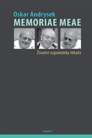 Memoriae Meae - Životní vzpomínky lékaře