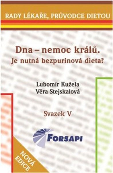 Dna - nemoc králů.
