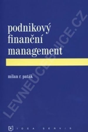 Podnikový finanční management (1. vydání)