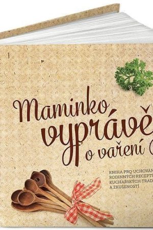 Maminko, vyprávěj o vaření