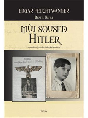 Můj soused Hitler - vzpomínky jednoho židovského dítěte