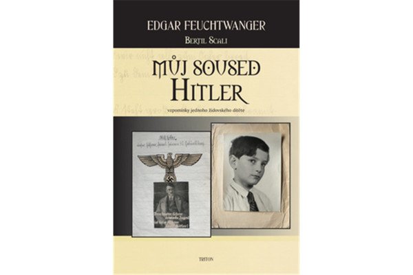 Můj soused Hitler - vzpomínky jednoho židovského dítěte