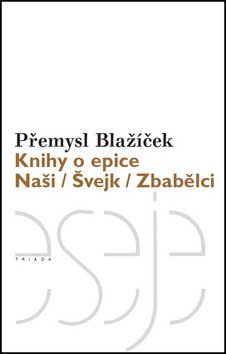 Knihy o epice - Naši / Švejk / Zbabělci