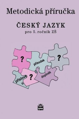 Český jazyk 5 pro základní školy - Metodická příručka