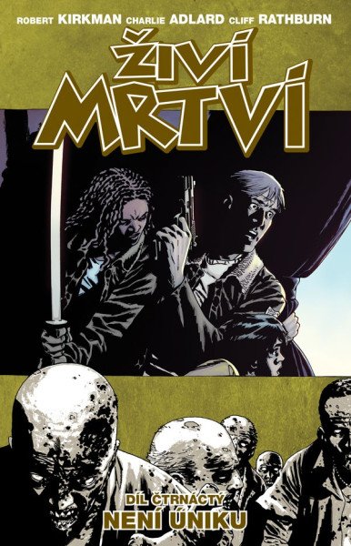 Živí mrtví 14 - Není úniku