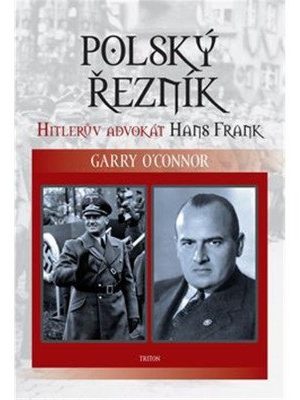 Polský řezník - Hitlerův advokát Hans Frank