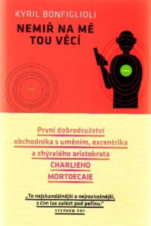 Nemiř na mě tou věcí