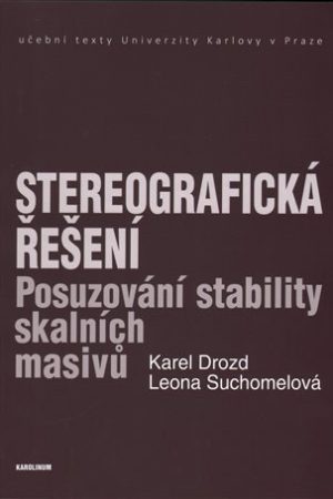 Stereografická řešení - Posuzování stability skalních masivů