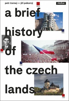 Stručné dějiny českých zemí / A Brief History of the Czech Lands