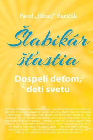 Šlabikár šťastia 3 - Dospelí deťom, deti svetu