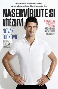 Naservírujte si vítězství - Čtrnáctidenní bezlepkový program pro fyzickou a psychickou dokonalost