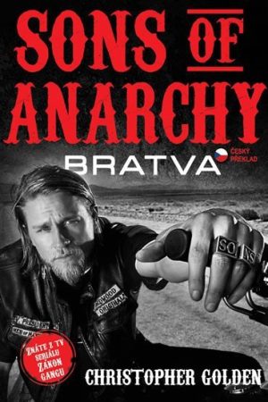 Sons of Anarchy - Bratva - Zákon gangu