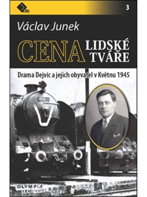 Cena lidské tváře - Drama Dejvic a jejich obyvatel v Květnu 1945