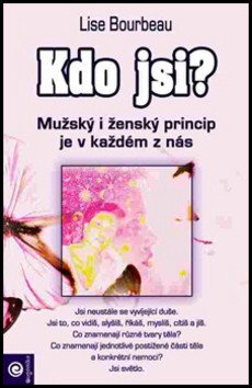 Kdo jsi? - Mužský a ženský princip je v každém z nás