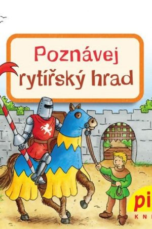 Poznávej rytířský hrad