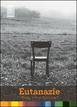 Eutanazie - Víme, o čem mluvíme?