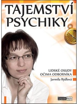 Tajemství psychiky - Lidské osudy očima odborníka