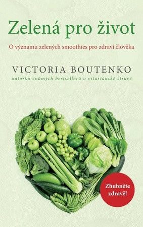 Zelená pro život - O významu zelených smoothies pro zdraví člověka