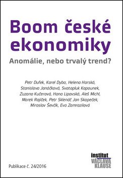 Boom české ekonomiky - Anomálie, nebo trvalý trend?
