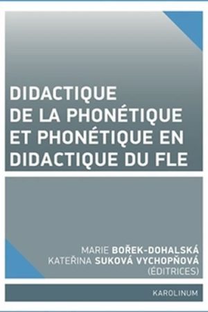 Didactique de la phonétique et phonétique en didactique du FLE