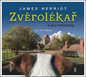 Zvěrolékař a psí historky - 2 CD (Čte Jiří Lábus)
