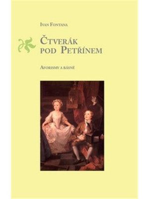 Čtverák pod Petřínem - Aforismy a básně