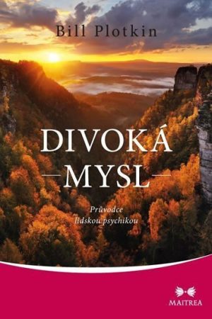 Divoká mysl - Průvodce lidskou psychikou