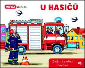 U hasičů - Zatáhni a otevři okénko