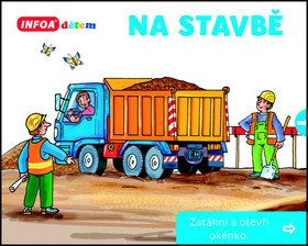 Na stavbě - Zatáhni a otevři okénko