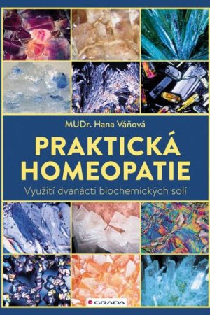 Praktická homeopatie - Využití dvanácti biochemických solí