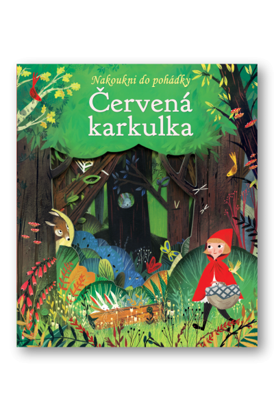 Červená karkulka - Nakoukni do pohádky