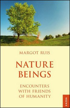 Nature Beings - Encounters with Friends of Humanity