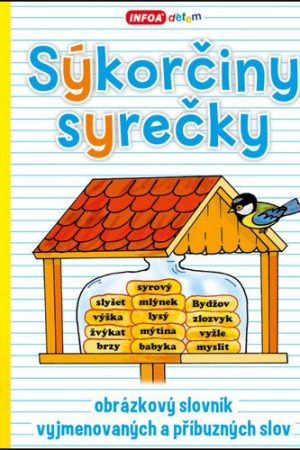 Sýkorčiny syrečky - obrázkový slovník vyjmenovaných a příbuzných slov