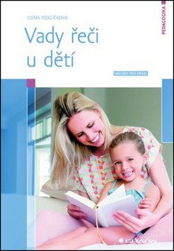 Vady řeči u dětí - Návody pro praxi