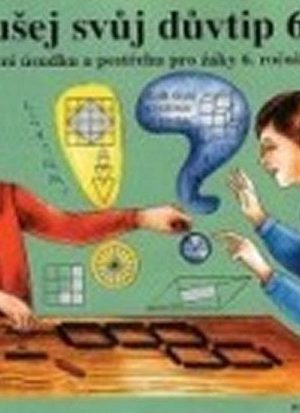 Vyzkoušej si svůj důvtip 6 - pracovní sešit