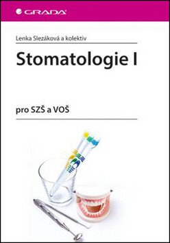 Stomatologie I pro SZŠ a VOŠ