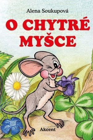 O chytré myšce