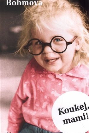 Koukej, mami!