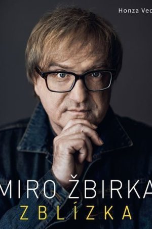 Miro Žbirka - Zblízka
